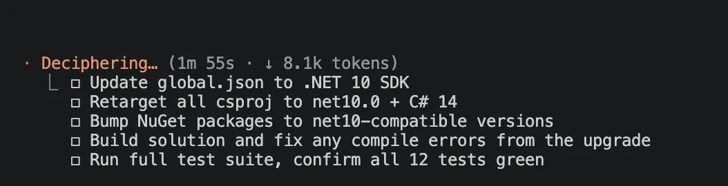 The guarded run's plan under the twelve-layer system: update global.json to the .NET 10 SDK, retarget every csproj to net10.0 + C# 14, bump packages, build and fix compile errors, run the full suite and confirm all 12 tests green.
