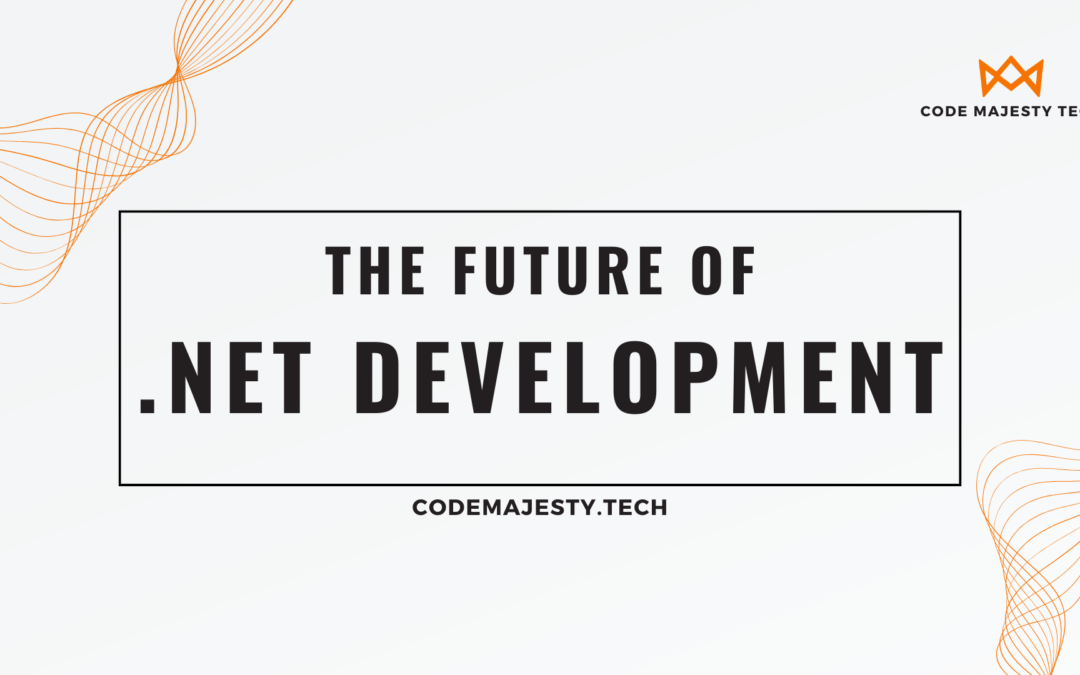 The Future of .NET Development: Framework Trends and Predictions for 2024